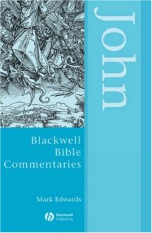 John Through the Centuries (Blackwell Bible Commentaries)
