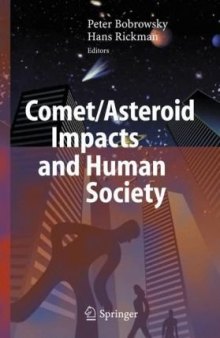 Comet Asteroid Impacts and Human Society: An Interdisciplinary Approach