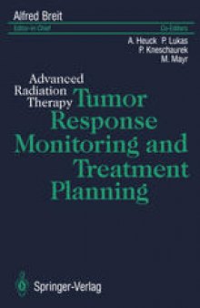 Tumor Response Monitoring and Treatment Planning: Advanced Radiation Therapy