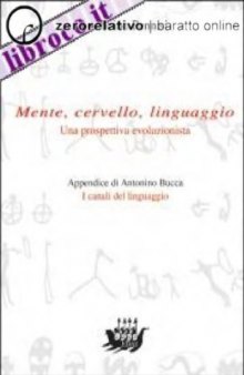 Mente, cervello, linguaggio. Una prospettiva evoluzionista