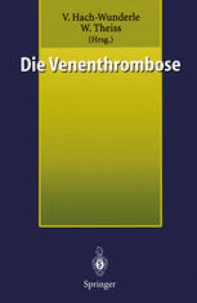 Die Venenthrombose: Kontroversen 1998