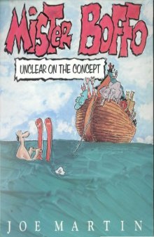 Mister Boffo: Unclear on the Concept