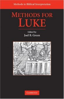 Methods for Luke (Methods in Biblical Interpretation)