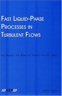Fast Liquid-phase Processes In Turbulent Flows
