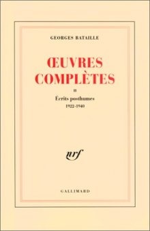 Œuvres complètes, tome 2 : Ecrits posthumes 1922-1940