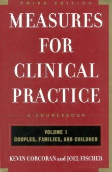 Measures for Clinical Practice: A Sourcebook: Volume 1: Couples, Families, and Children, Third Edition