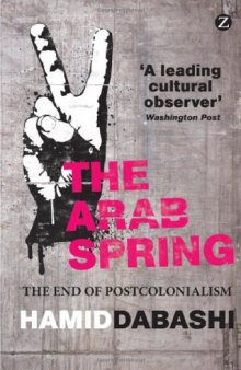 The Arab Spring: The End of Postcolonialism
