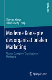 Moderne Konzepte des organisationalen Marketing: Modern Concepts of Organisational Marketing