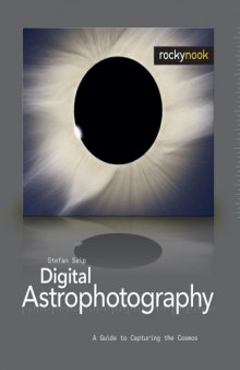 Digital Astrophotography  A Guide to Capturing the Cosmos