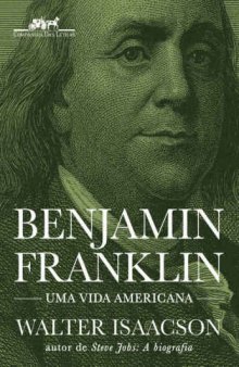 Benjamin Franklin – Uma vida americana