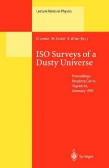 ISO Surveys of a Dusty Universe: Proceedings of a Ringberg Workshop Held at Ringberg Castle, Tegernsee, Germany, 8–12 November 1999
