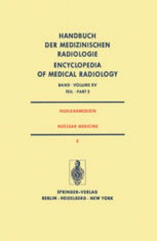 Nuklearmedizin / Nuclear Medicine: Diagnostik, Therapie, Klinische Forschung / Diagnosis, Therapy, Clinical Research