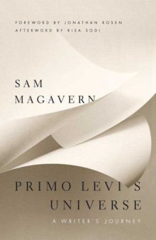 Primo Levi's Universe: A Writer's Journey