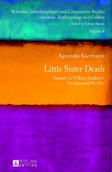 Little sister death : finitude in William Faulkner's The sound and the fury