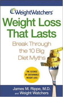 Weight Loss That Lasts Break Through the 10 Big Diet Myths