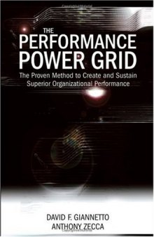 The Performance Power Grid: The Proven Method to Create and Sustain Superior Organizational Performance