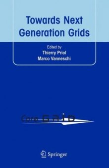 Towards Next Generation Grids: Proceedings of the CoreGRID Symposium 2007