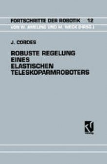 Robuste Regelung Eines Elastischen Teleskoparmroboters