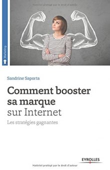 Comment booster sa marque sur Internet : Les stratégies gagnantes