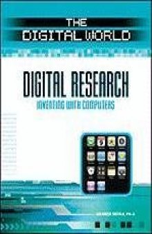 Digital Research: Inventing With Computers (The Digital World)