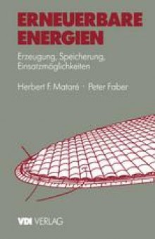 Erneuerbare Energien: Erzeugung, Speicherung, Einsatzmöglichkeiten