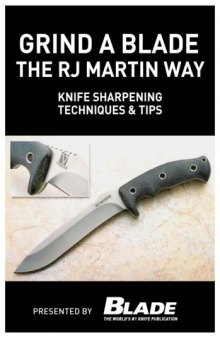 Grind a Blade the R.J. Martin Way
