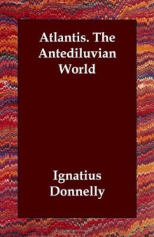 Atlantis. The Antediluvian World