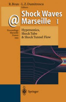 Shock Waves @ Marseille I: Hypersonics, Shock Tube & Shock Tunnel Flow