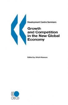 Growth and Competition in the New Global Economy : Development Centre Seminars