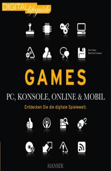 Games - PC, Konsole, online & mobil: Entdecken Sie die digitale Spielewelt