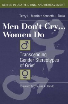 Men Don’t Cry, Women Do: Transcending Gender Stereotypes of Grief