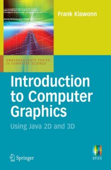 Introduction to Computer Graphics: Using Java 2D and 3D 