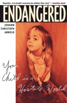 EndangErEd Your Child in a Hostile World
