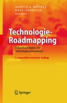 Technologie-Roadmapping: Zukunftsstrategien fur Technologieunternehmen