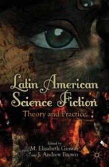 Latin American Science Fiction: Theory and Practice