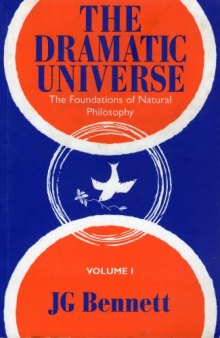 The Dramatic Universe: The Foundations of Natural Philosophy