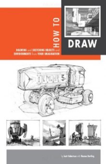 How to Draw  drawing and sketching objects and environments from your imagination