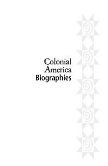 Colonial America: Biographies, Volume 1