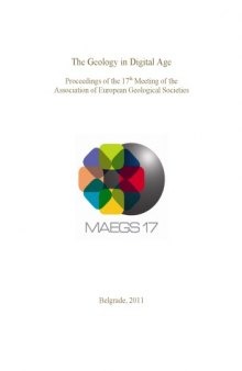 The Geology in Digital Age : Proceedings of the 17th Meeting of the Association of European Geological Societies, MAEGS 17  