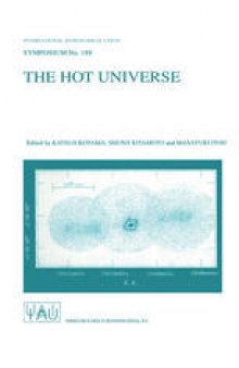 The Hot Universe: Proceedings of the 188th Symposium of the International Astronomical Union Held in Kyoto, Japan, August 26–30, 1997