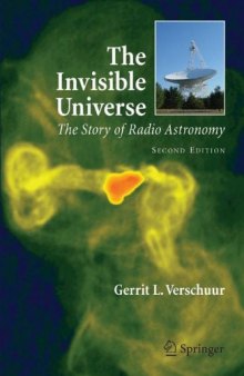 The Invisible Universe - The Story Of Radio Astronomy