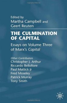 The Culmination of Capital: Essays on Volume III of Marx's 'Capital'  