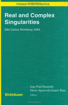 Real and complex singularities: Sao Carlos Workshop 2004