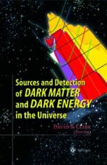 Sources and Detection of Dark Matter and Dark Energy in the Universe: Fourth International Symposium Held at Marina del Rey, CA, USA February 23–25, 2000