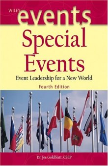 Special Events: Event Leadership for a New World (The Wiley Event Management Series)