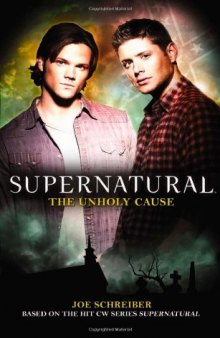 Supernatural: The Unholy Cause  