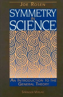 Symmetry in science : an introduction to the general theory