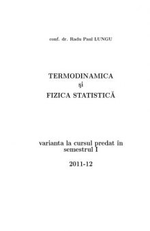 Thermodynamics and statistical physics.Termodinamica si fizica statistica