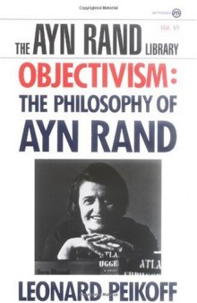 Objectivism: the philosophy of Ayn Rand