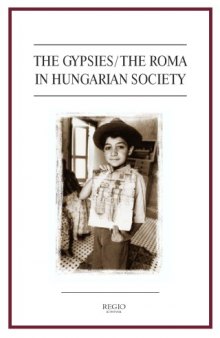 The Gypsies The Roma in Hungarian Society